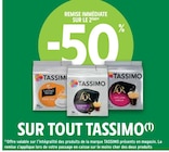 Intermarché Senlis - Promo -50% de remise immédiate sur le 2ème sur tout Tassimo Promo -50% de remise immédiate sur le 2ème sur tout Tassimo à dans le catalogue Intermarché à Senlis