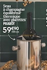 Seau à champagne équilibreur avec glacettes - PEUGEOT en promo chez Ambiance & Styles Dinan à 59,90 €