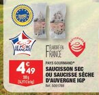 Promo SAUCISSON SEC OU SAUCISSE SÈCHE D'AUVERGNE IGP à 4,49 € dans le catalogue Aldi à Épinal