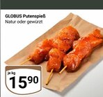 Putenspieß Angebote von Globus bei GLOBUS Viersen für 15,90 €