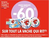 Promo -60% REMISE IMMÉDIATE SUR LE 2ÈME SUR TOUT LA VACHE QUI RIT à  dans le catalogue Intermarché à La Croix-Valmer
