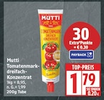 Tomatenmark dreifach konzentriert von Mutti im aktuellen EDEKA Prospekt