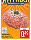 Bratwurstgehäck im Angebot bei EDEKA in Hof Bratwurstgehäck Angebote bei EDEKA Hof für 0,49 €
