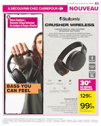 Prix et réduction Casque dans le prospectus Carrefour en cours Offre Casque dans le catalogue Carrefour du moment à la page 91