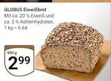 Eiweißbrot bei GLOBUS im Limburg Prospekt für 2,99 €