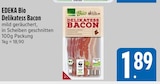 Delikatess Bacon von EDEKA Bio im aktuellen E xpress Prospekt für 1,89 €