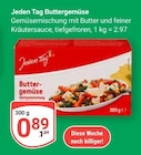 Buttergemüse Angebote von Jeden Tag bei GLOBUS Völklingen für 0,89 €