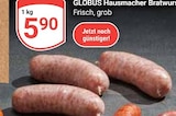 Aktuelles Hausmacher Bratwurst Angebot bei GLOBUS in Oberhausen ab 5,90 €