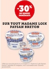 -30% DE REMISE IMMÉDIATE SUR TOUT MADAME LOIK PAYSAN BRETON à U Express dans Blainville-Crevon -30% DE REMISE IMMÉDIATE SUR TOUT MADAME LOIK PAYSAN BRETON à U Express dans Blainville-Crevon