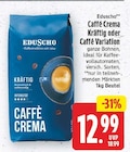 Caffè Crema Kräftig von Eduscho für 12,99 € bei E center im Angebot Caffè Crema Kräftig von Eduscho im aktuellen E center Prospekt