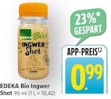 Bio Ingwer Shot Angebote von EDEKA bei E center Ludwigshafen für 0,99 €
