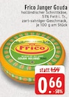 E center Mönchengladbach - Junger Gouda Angebot im Prospekt Junger Gouda bei E center im Mönchengladbach Prospekt für 0,66 €