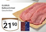 Aktuelles Kalbsschnitzel Angebot bei GLOBUS in Salzgitter ab 21,90 €