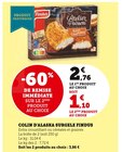 Colin d'Alaska Surgelé - Findus - U Express à Bastia Colin d'Alaska Surgelé - Findus en promo chez U Express Bastia à 1,10 €