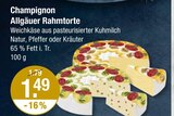 Champignons im V-Markt Prospekt Champignon Allgäuer Rahmtorte im aktuellen V-Markt Prospekt für 1,49 €