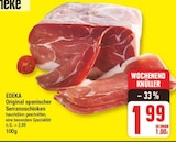 Original spanischer Serranoschinken Angebote von EDEKA bei EDEKA Potsdam für 1,99 €