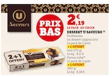 Dessert - U Saveurs en promo chez U Express Dessert - U Saveurs dans le catalogue U Express
