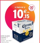 Corona Extra - Corona en promo chez Intermarché Calais à 10,15 €