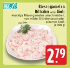 Riesengarnelen Dillrahm bei EDEKA im Prospekt "" für 2,79 €