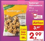Walnusskerne im Angebot bei Netto Marken-Discount in Erfurt Walnusskerne Angebote von Seeberger bei Netto Marken-Discount Erfurt für 2,99 €
