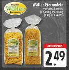 Wäller Eiernudeln Angebot in Oberlahr Wäller Eiernudeln im aktuellen Prospekt bei EDEKA in Oberlahr