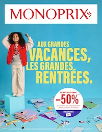 Catalogue Monoprix "AUX GRANDES VACANCES, LES GRANDES RENTRÉES." à Cordebugle et alentours, 42 pages, 07/08/2024 - 08/09/2024