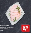 Aktuelle Pute Angebote bei Markant in Lübeck Aktuelles Putenbrustfilet Angebot bei Markant in Lübeck ab 2,22 €
