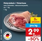 Aktuelle Schweinefleisch Angebote bei Netto Marken-Discount in Remscheid Aktuelles Hintereisbein / Hinterhaxe Angebot bei Netto Marken-Discount in Remscheid ab 2,99 €