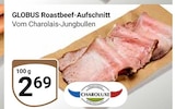 Roastbeef-Aufschnitt Angebote von Globus bei GLOBUS Gießen für 2,69 €