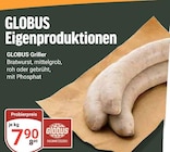 GLOBUS Neutraubling - Bratwurst Angebot im Prospekt Bratwurst bei GLOBUS im Neutraubling Prospekt für 7,90 €