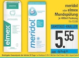 Mundspülung von meridol oder elmex im aktuellen EDEKA Prospekt für 5,55 €