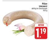 Pfälzer Leberwurst im Angebot bei E center in Dresden Pfälzer Leberwurst Angebote bei E center Dresden für 1,19 €