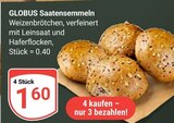 Aktuelles Saatensemmeln Angebot bei GLOBUS in Koblenz ab 1,60 €