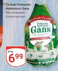 Polnische Hafermast-Gans Angebote von Cedrob bei GLOBUS Zwickau für 6,99 €