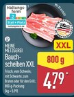 Bauchscheiben XXL von Meine Metzgerei für 4,79 € bei ALDI Nord im Angebot Bauchscheiben XXL von Meine Metzgerei im aktuellen ALDI Nord Prospekt