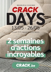 Prospectus Meubles & Décoration Crack en cours à Englos et alentours, "2 semaines d'actions incroyables", 45 pages, 13/05/2026 - 26/05/2026 Catalogue Meubles & Décoration Crack en cours à Englos et alentours, "2 semaines d'actions incroyables", 45 pages, 13/05/2026 - 26/05/2026