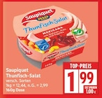 Thunfisch-Salat von Saupiquet für 1,99 € bei EDEKA im Angebot Thunfisch-Salat von Saupiquet im aktuellen EDEKA Prospekt