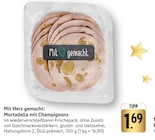 Mortadella mit Champignons bei EDEKA im Fischbachtal Prospekt für 1,69 €