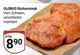 Rückensteak im Angebot bei GLOBUS in Braunschweig Rückensteak Angebote von GLOBUS bei GLOBUS Braunschweig für 8,90 €