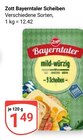 Bayerntaler Scheiben im Angebot bei GLOBUS in Saarbrücken Bayerntaler Scheiben Angebote von Zott bei GLOBUS Saarbrücken für 1,49 €