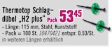 Thermotop Schlagdübel H2 plus im Hornbach Prospekt Thermotop Schlagdübel H2 plus von im aktuellen Hornbach Prospekt für 53,45 €
