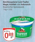 Topfen Angebote von Berchtesgadener Land bei GLOBUS Oberhausen für 0,88 €