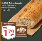 Zwiebelbaguette im Angebot bei GLOBUS in Erlangen Zwiebelbaguette Angebote von GLOBUS bei GLOBUS Erlangen für 1,79 €