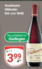 Glühwein Rot im Angebot bei GLOBUS in Saarbrücken Glühwein Rot Angebote von Anselmann bei GLOBUS Saarbrücken für 3,99 €