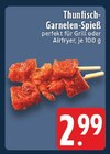 Thunfisch-Garnelen-Spieß im Angebot bei E center in Menden Thunfisch-Garnelen-Spieß Angebote bei E center Menden für 2,99 €