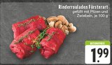 Aktuelle Pilze Angebote bei E center in Duisburg Aktuelles Rinderrouladen Försterart Angebot bei E center in Duisburg ab 1,99 €