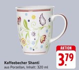 Kaffeebecher Shanti Angebote bei E center Bruchsal für 3,79 €