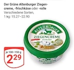 Ziegencreme, -frischkäse oder -rolle Angebote von Der Grüne Altenburger bei GLOBUS Siegen für 2,29 €