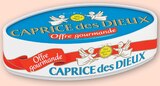 Fromage pasteurisé - CAPRICE DES DIEUX en promo chez U Express Agen à 1,88 €