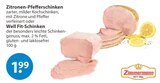 Zitronen-Pfefferschinken im V-Markt Prospekt Zitronen-Pfefferschinken von Zimmermann im aktuellen V-Markt Prospekt für 1,99 €